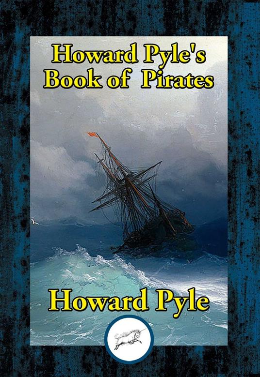 Howard Pyle's Book of Pirates