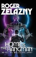 Home is the Hangman - Roger Zelazny - cover