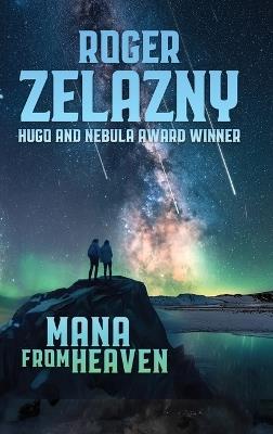 Mana from Heaven - Roger Zelazny - cover