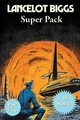 Lancelot Biggs Super Pack - Nelson S Bond - cover