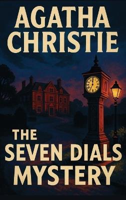 The Seven Dials Mystery - Agatha Christie - cover