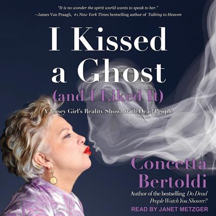 I Kissed a Ghost (and I Liked It)