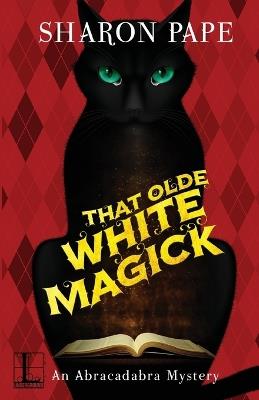 That Olde White Magick - Sharon Pape - cover