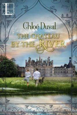 The Chateau by the River - Chloe Duval - cover