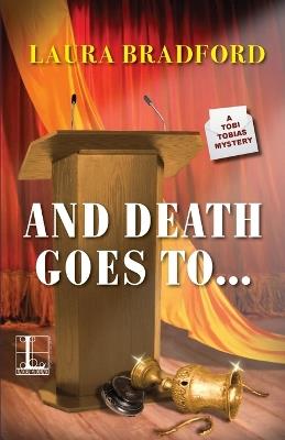And Death Goes To . . . - Laura Bradford - cover