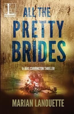 All the Pretty Brides - Marian Lanouette - cover