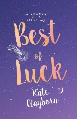 Best of Luck - Kate Clayborn - cover