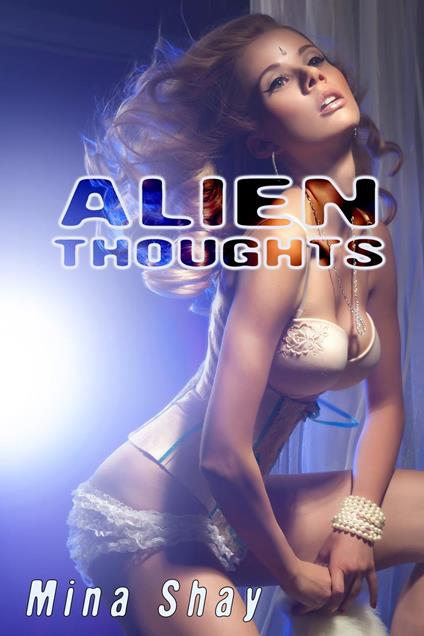 Alien Thoughts - Mina Shay - ebook