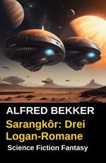 Sarangkôr: Drei Logan-Romane