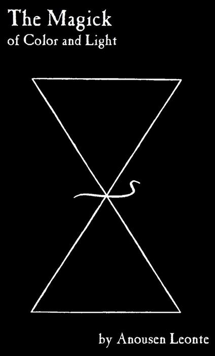 The Magick of Color and Light