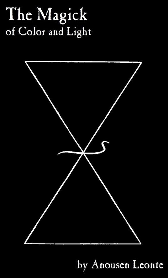 The Magick of Color and Light