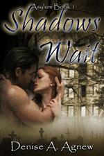 Shadows Wait (Asylum Trilogy Book 1)
