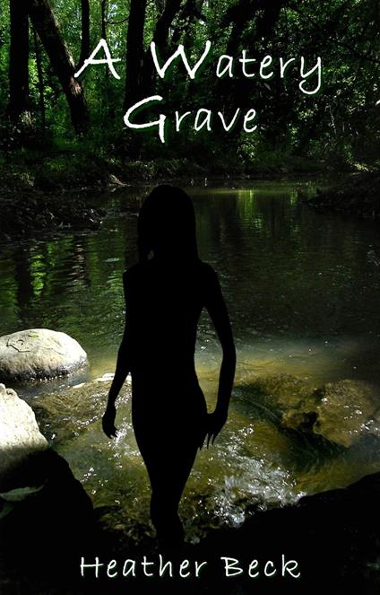 A Watery Grave - Heather Beck - ebook