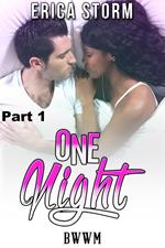 One Night (Part 1)