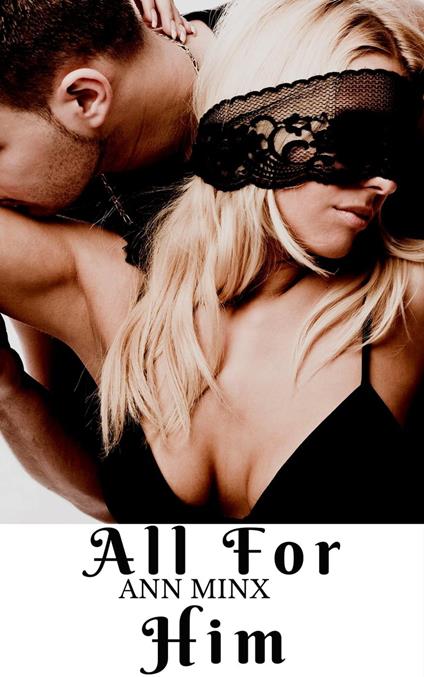 All For Him - Ann Minx - ebook
