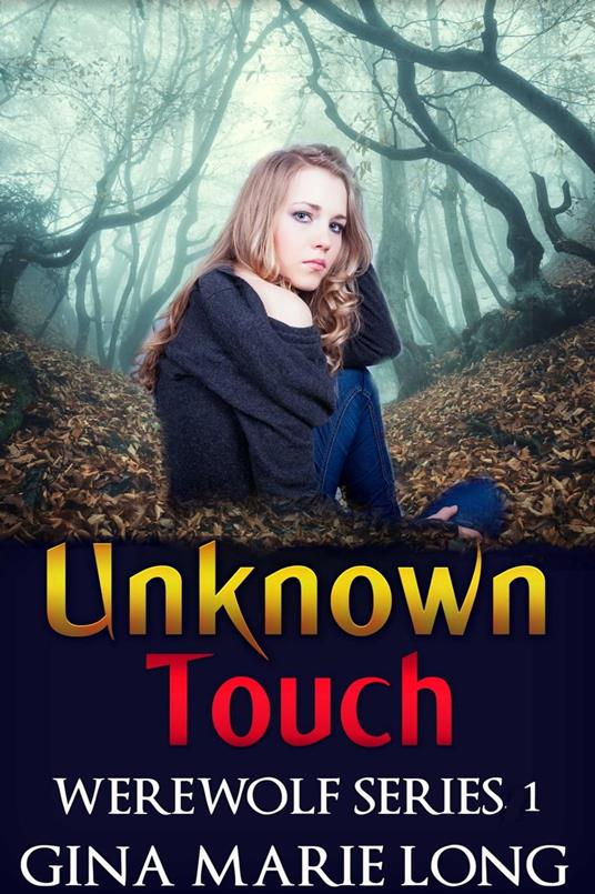 Unknown Touch - Gina Marie Long - ebook