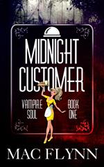 Midnight Customer (Vampire Soul, Book One)