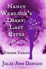 Nancy Werlock's Diary: Last Rites