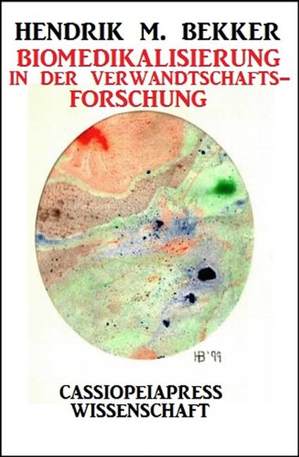 Biomedikalisierung in der Verwandtschaftsforschung