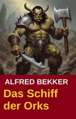 Das Schiff der Orks