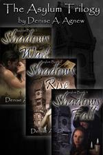 Asylum Trilogy (Shadows Wait, Shadows Rise, Shadows Fall) Box Set