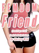 Femdom Friend (Facesitting and Feet Female Domination Erotica)