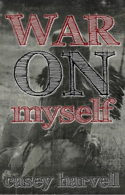 War on Myself - Casey Harvell - ebook
