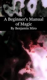 A Beginner's Manual of Magic