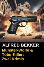 Münster-Wölfe & Toter Killer: Zwei Krimis