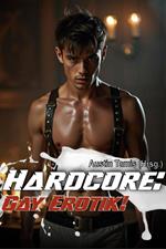 Hardcore: Gay Erotik!
