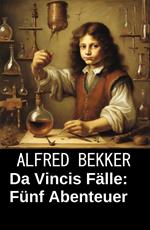 Da Vincis Fälle: Fünf Abenteuer