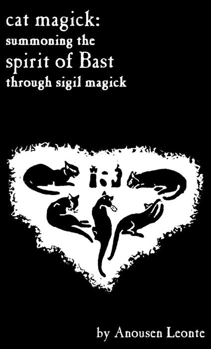 Cat Magick: Summoning the Spirit of Bast through Sigil Magick