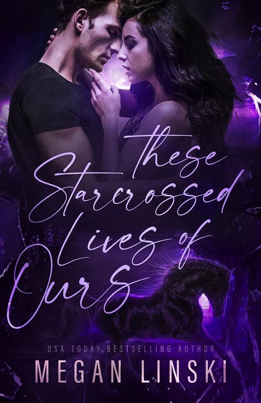 These Starcrossed Lives of Ours - Megan Linski - ebook