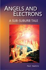 Angels and Electrons: A Sub-Suburb Tale