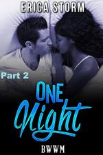 One Night (Part 2)