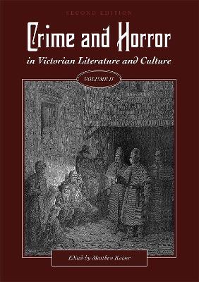 Crime and Horror in Victorian Literature and Culture, Volume II - cover