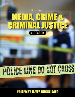 Media, Crime, and Criminal Justice: A Reader - cover