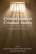Critical Issues in Criminal Justice: Historical Perspectives