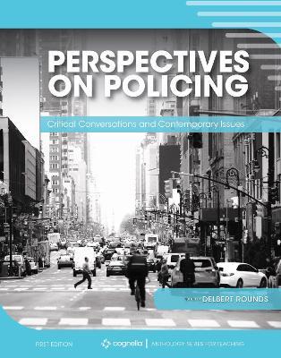Perspectives on Policing: Critical Conversations and Contemporary Issues - cover