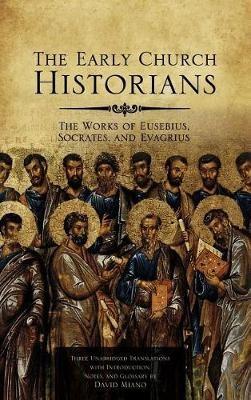 The Early Church Historians - David Miano - cover