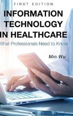 Information Technology in Healthcare