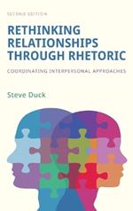 Rethinking Relationships Through Rhetoric: Coordinating Interpersonal Approaches