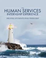 The Human Services Internship Experience: Helping Students Find Their Way