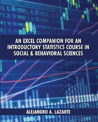 An Excel Companion for an Introductory Statistics Course in Social and Behavioral Sciences - Alejandro A. Lazarte - cover
