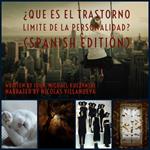 ¿Qué es el Trastorno límite de la Personalidad? (Spanish Edition)