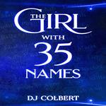 The Girl with 35 Names