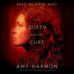 The Queen and The Cure: The Bird and the Sword Chronicles