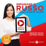 Imparare il Russo - Lettura Facile - Ascolto Facile - Testo a Fronte: Russo Corso Audio Num. 3 [Learn Russian - Parellel Text: Russian Audio Course Num. 3]