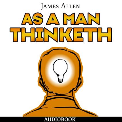 As a Man Thinketh