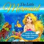 The Little Mermaid: Audio Book Bestseller Classics Collection